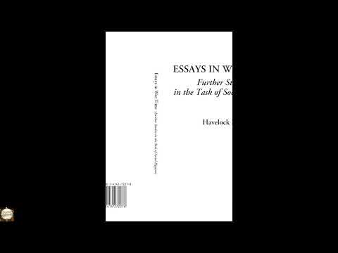 Essays in War-Time Further Studies in the Task of Social HygieneEllis, Havelock, by Havelock Ellis — free full audiobook