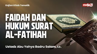Download lagu Tematik: Faidah dan Hukum Surat Al-Fatihah - Ustadz Abu Yahya Badru Salam, Lc mp3 Download lagu Tematik: Faidah dan Hukum Surat Al-Fatihah - Ustadz Abu Yahya Badru Salam, Lc mp3