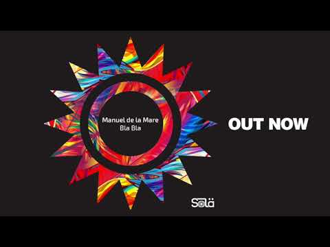 Manuel De La Mare   Bla Bla Full Acid Mix