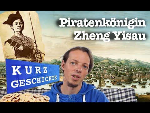 Zheng Yisao - die größte Piratin aller Zeiten