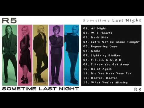 download lagu mp3 mp4 Sometime Last Night R5 Full Album, download lagu Sometime Last Night R5 Full Album gratis, unduh video klip Sometime Last Night R5 Full Album