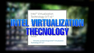Cara Mengaktifkan/Enable Intel Virtualization Technology