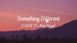 Download lagu CLNGR - Something Different (LYRICS) Ft. Matt Bloyd | MusicHustle mp3