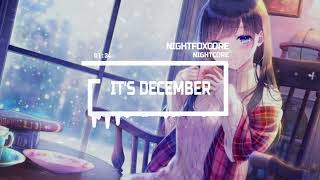 Nightcore It&#39;s December - Audrey Hannah ❄️💕❤️