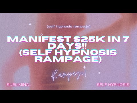 🌟 Manifest 25K in 7 Days Self Hypnosis Affirmation Rampage 💸 Law of Assumption Mastery