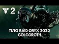 Destiny 2 Raid Oryx Tuto FR (Chute du Roi) : Golgoroth - Etape 4