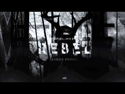 POPIEL/MVZR - REBEL (AJGOR REMIX) (REBEL EP)