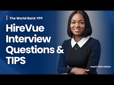 WORLD BANK YPP HIREVUE ASSESSMENT & INTERVIEW (2025)