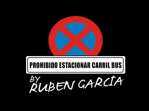 PROHIBIDO APARCAR EN CARRIL BUS by RUBEN GARCIA