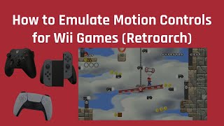 How to Emulate Motion Controls for Wii Games (Retroarch)
