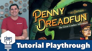 Penny Dreadfun - Tutorial Playthrough