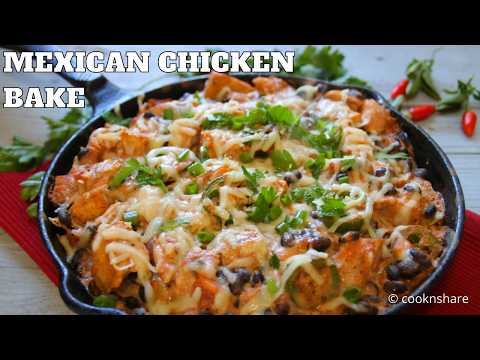 Easy Mexican Chicken Bake