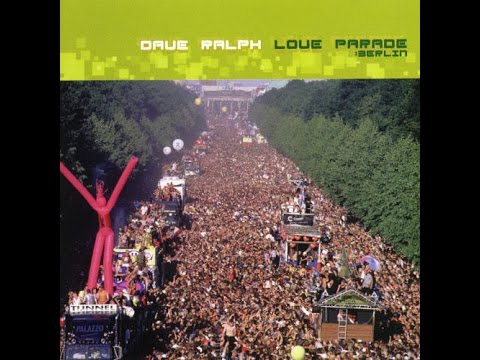 Dave Ralph - Love Parade: Berlin [2000]