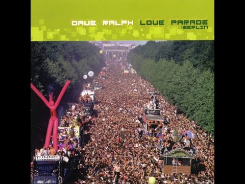 Dave Ralph - Love Parade: Berlin [2000]