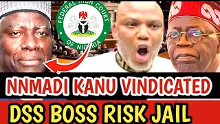 BREAKING NEWS! NNAMDI KANU VINDICATED: AS COURT WARNS DSS BOSS BICHI OF JAIL 4 DETAINING IPOB LEADER