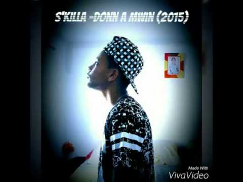 S'killa - donn a mwin ( burning récordz )