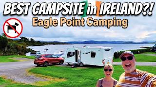 Is This The Best Campsite in Ireland! Eagle Point Camping Review