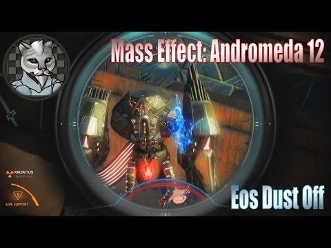 Mass Effect: Andromeda - Mellow Let's Play 12 - Eos Dust Off