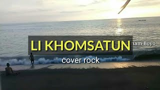 Download lagu LIKHOMSATUN VERSI ROCK mp3 Download lagu LIKHOMSATUN VERSI ROCK mp3