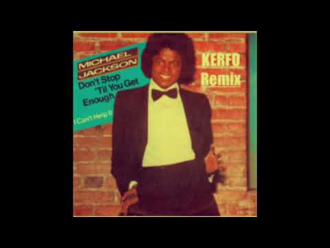 Don't stop 'til you get enough (Kerfo Disco Remix)-Michael Jackson