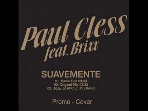 Paul Cless - Suavement (remix) with lyrics