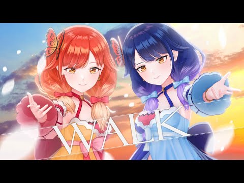 【MV】WALK ／ ハルルナ