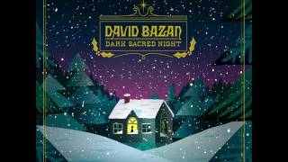 David Bazan "Dark Sacred Night"