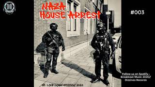 Download lagu Breakbeat 2020 // NAZA - House Arrest Uk Lockdown Session 2020 #003 [Breaks-UkGarage-Bass House] mp3