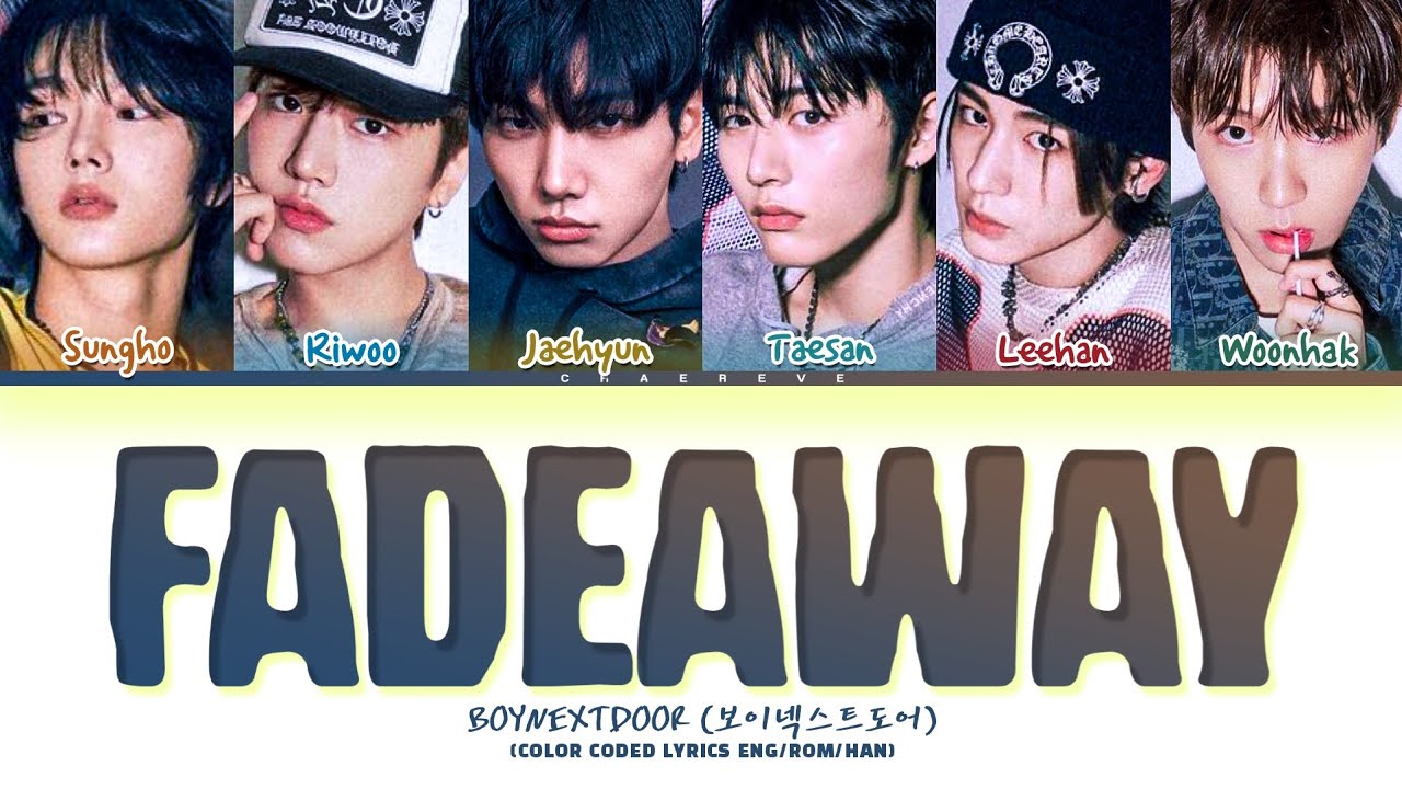 BOYNEXTDOOR Fadeaway (GARBAGE TIME OST) Lyrics (Color Coded Lyrics)
