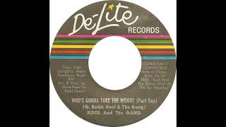 Kool &amp; The Gang - Who&#39;s Gonna Take The Weight (1971)