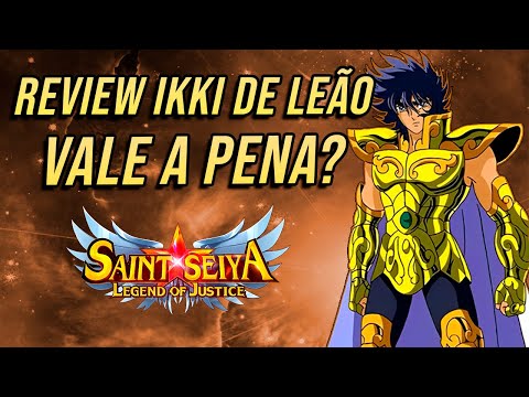 Review Ikki de Leão Vale a Pena?! | Saint Seiya Lendas da Justiça