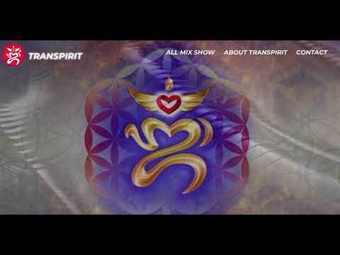 @TRANSPIRIT MIX SHOW #ChillOut #PureVibe #PsySpirit #DeepSutra #OmChill