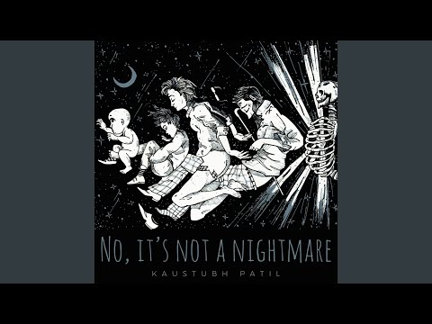 No, It's Not a Nightmare