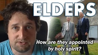 ELDERS - How are they appointed by holy spirit? - Cedars' vlog no. 40