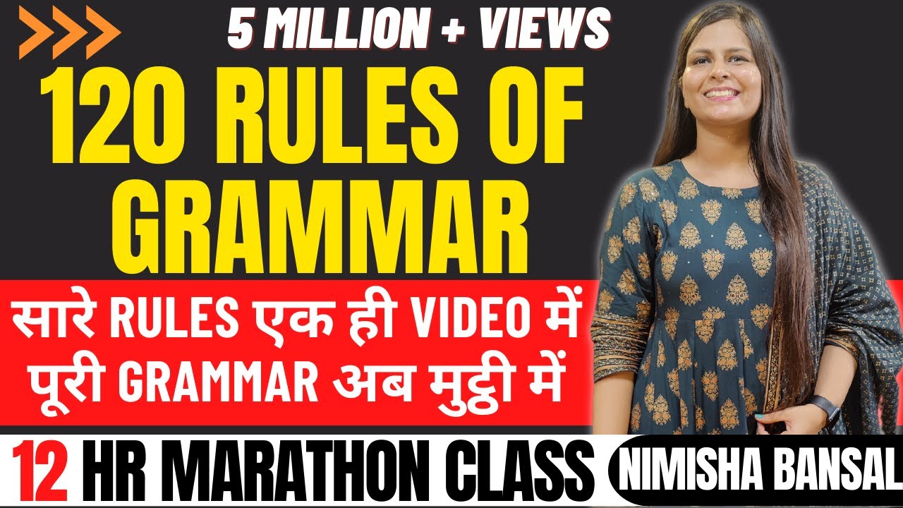 120 RULES OF GRAMMAR | पूरी GRAMMAR अब ​मुट्ठी में | सारे RULES एक ही VIDEO में | Nimisha Bansal