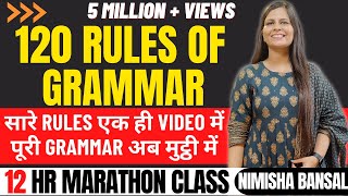 120 RULES OF GRAMMAR | पूरी GRAMMAR अब ​मुट्ठी में | सारे RULES एक ही VIDEO में | Nimisha Bansal
