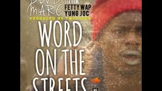 Blvd Marc ft Yung Joc & Fetty Wap "Word On The Street" BTS Official Music Video