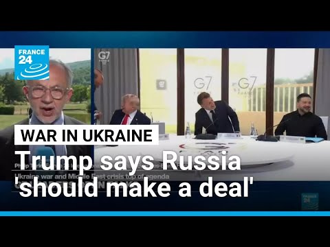 Trump says Russia 'should make a deal' after G7 meeting with Zelensky