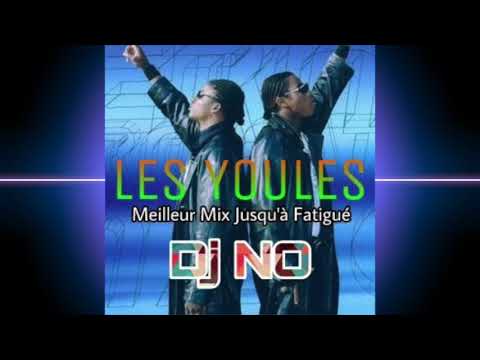 LES YOULES INTERNATIONAL - MEILLEUR MIX JUSQU'A FATIGUÉ by Deejay NO