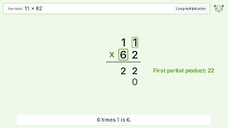 11 x 62 Long Multiplication - Step-by-Step