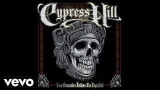 Cypress Hill - Yo Quiero Fumar (I Wanna Get High) (Spanish Version - Official Audio)