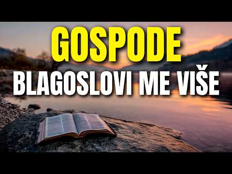 Gospode, istinski me blagoslovi danas | Blagoslovena jutarnja molitva