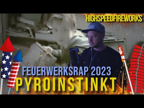 PYROINSTINKT - HIGHSPEEDFIREWORKS ! Feuerwerksrap 2023