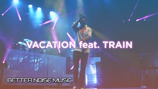 Dirty Heads - Vacation feat. Train (Official Music Video)