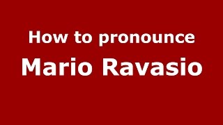 How to pronounce Mario Ravasio