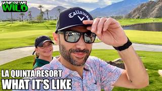 La Quinta Resort & Club - What It's Like + PGA West Golf