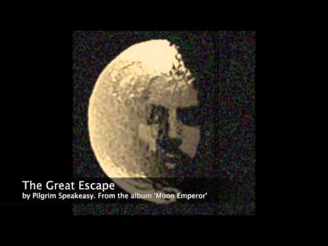 Pilgrim Speakeasy : The Great Escape