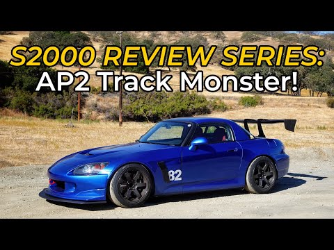 2006 S2000 AP2 TRACK MONSTER // S2000 REVIEW SERIES: Pt 2