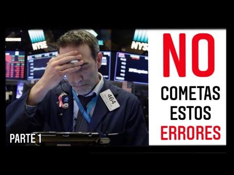 los 10 errores más comunes al invertir en bolsa parte 1