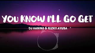 Download lagu DJ Haning & Rizky Ayubang - You Know I’ll Go Get - (Tiktok Remix) mp3 Download lagu DJ Haning & Rizky Ayubang - You Know I’ll Go Get - (Tiktok Remix) mp3